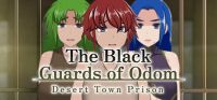 The Black Guards of Odom: Desert Town Prison