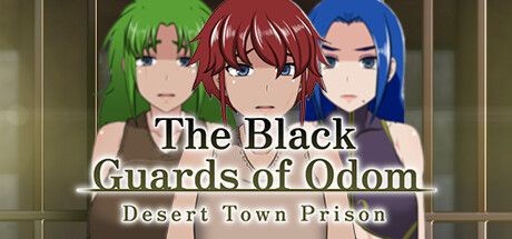 The Black Guards of Odom: Desert Town Prison