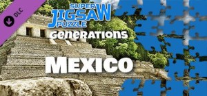 Super Jigsaw Puzzle: Generations - Mexico