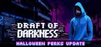Draft of Darkness