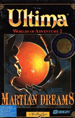Ultima: Worlds of Adventure 2 - Martian Dreams