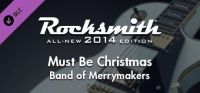 Rocksmith: All-new 2014 Edition - Band of Merrymakers: Must Be Christmas