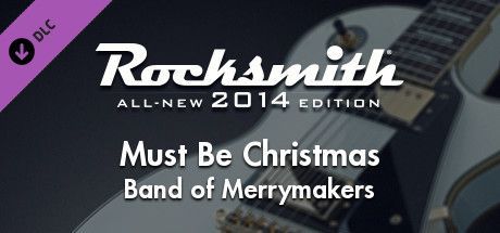 Rocksmith: All-new 2014 Edition - Band of Merrymakers: Must Be Christmas
