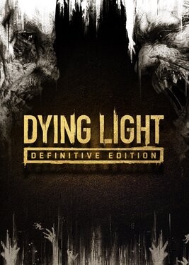 Dying Light - Definitive Edition