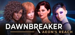 Dawnbreaker: Aeon's Reach