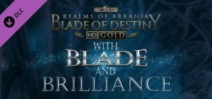 The Dark Eye: Realms of Arkania - Blade of Destiny: With Blade and Brilliance