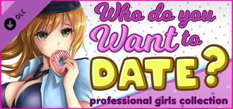 Who do you want to date? professional girls сollection