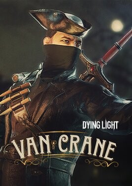 Dying Light (Van Crane Bundle)