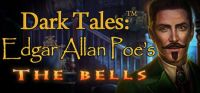 Dark Tales: Edgar Allan Poe's The Bells (Collector's Edition)