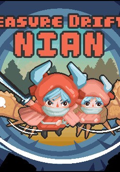 Treasure Drifter: Nian