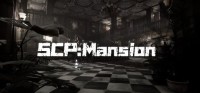 SCP: Mansion