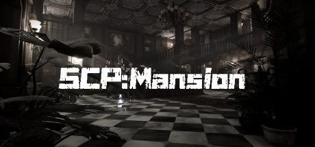 SCP: Mansion
