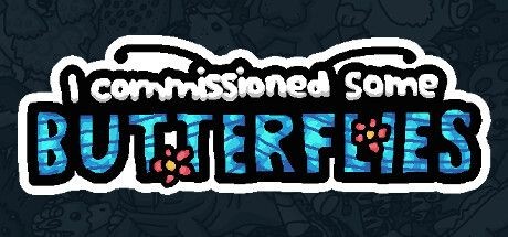 I commissioned some butterflies